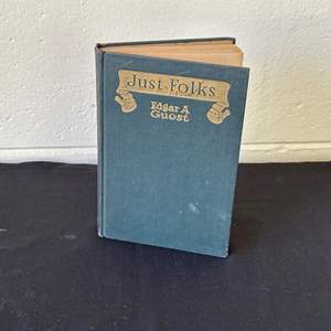 Lot #642 Antique Book - Edgar A Guest - Just Folks